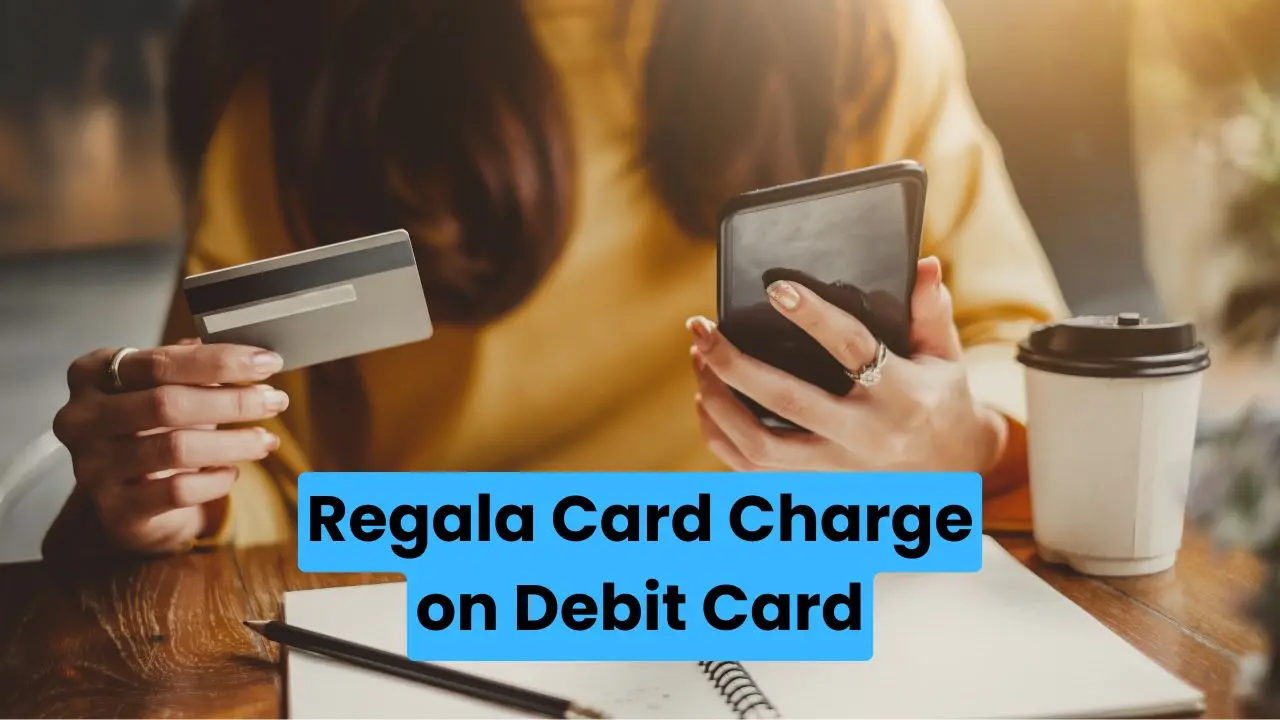 Regala Card Charge on Debit Card