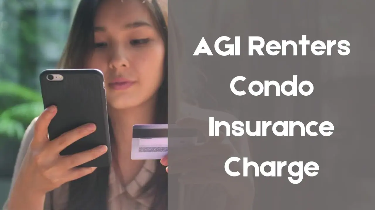 AGI Renters Condo Insurance Charge